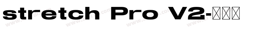 stretch Pro V2字体转换